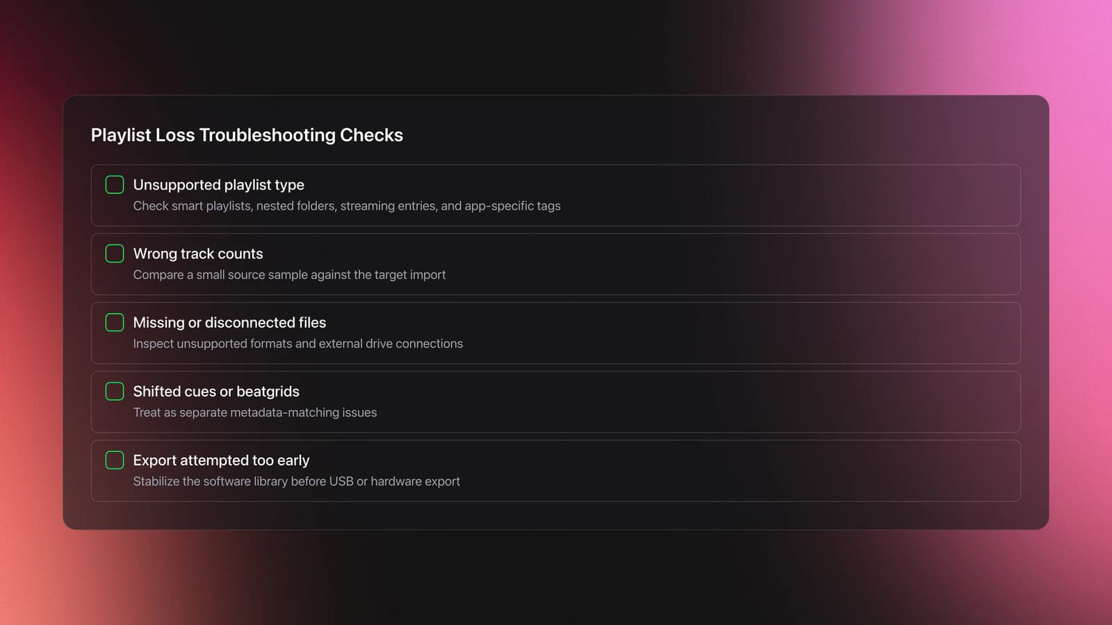 Checklist card for diagnosing playlist loss after cross-platform migration