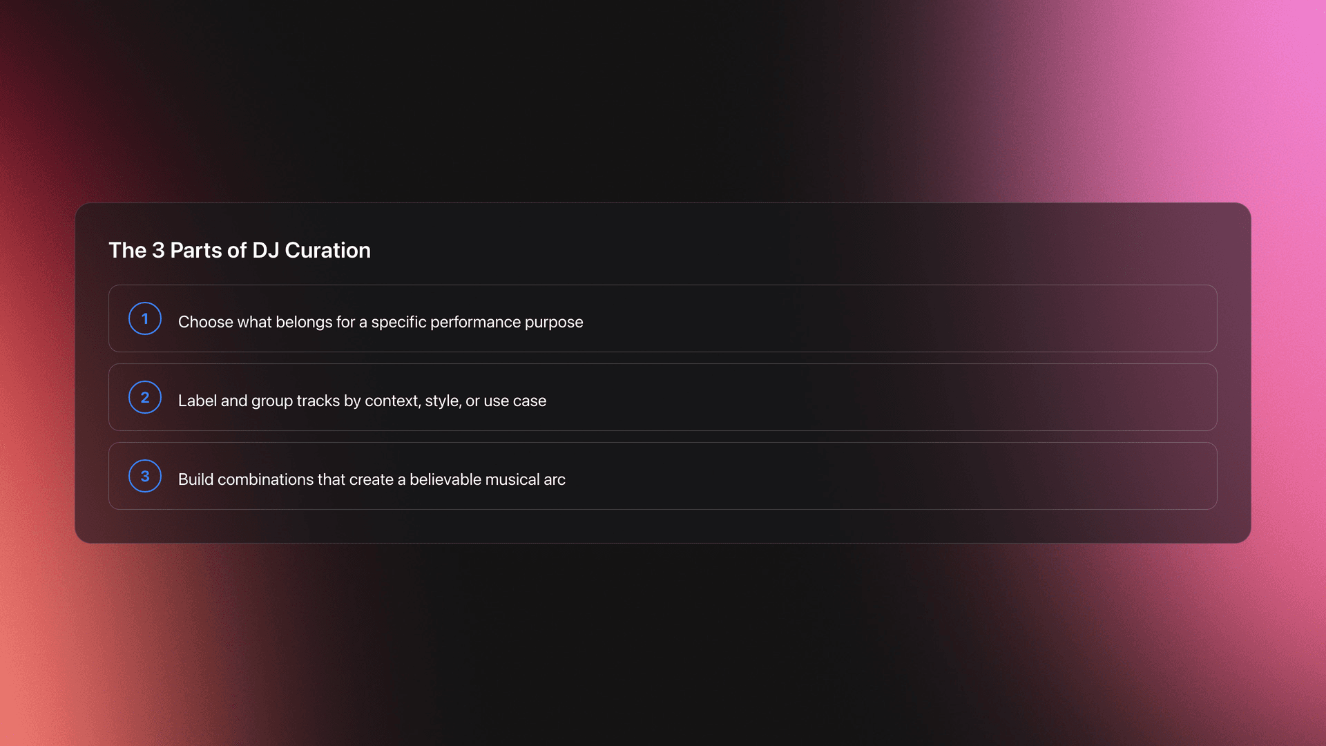 Steps card showing the three parts of DJ curation: select, organize, and sequence