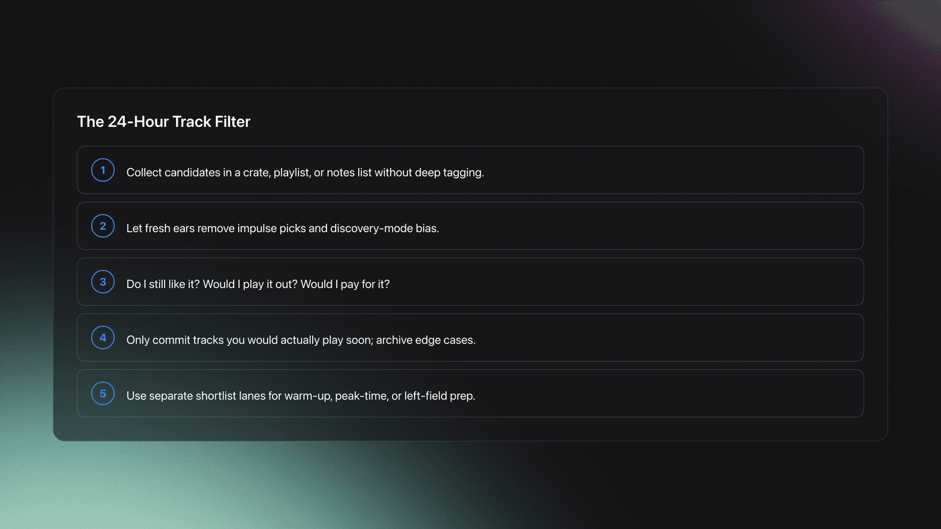 Five-step card showing how to curate tracks with a 24-hour waiting period and second-pass review