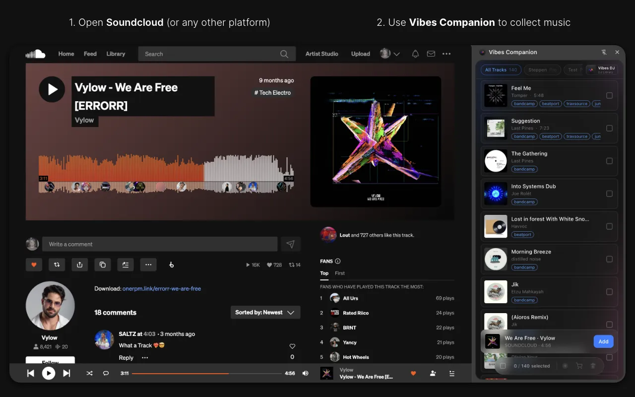Open any platform, then use Vibes Companion to collect the track